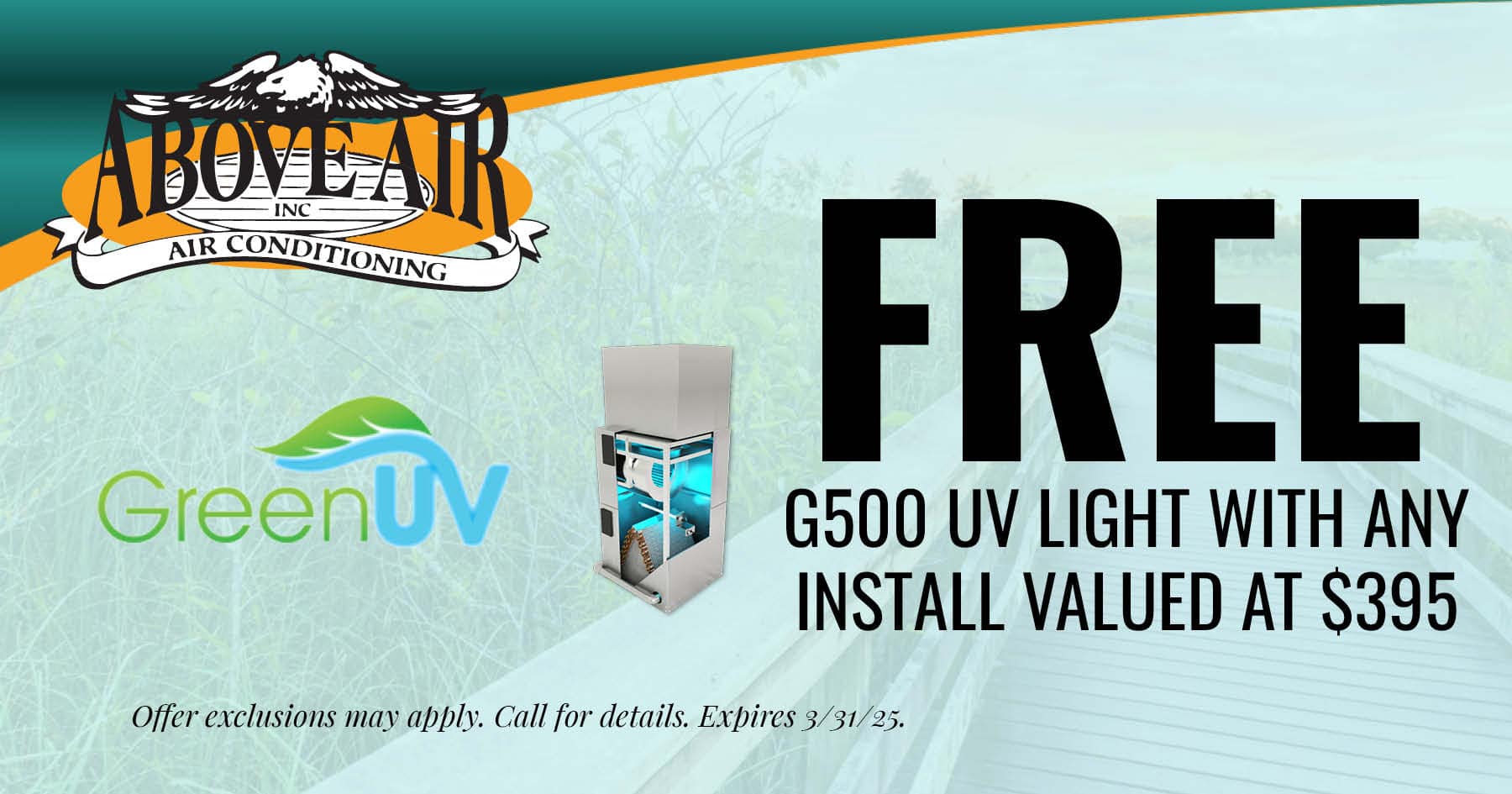 FREE G500 UV Light with any install valued at $395.